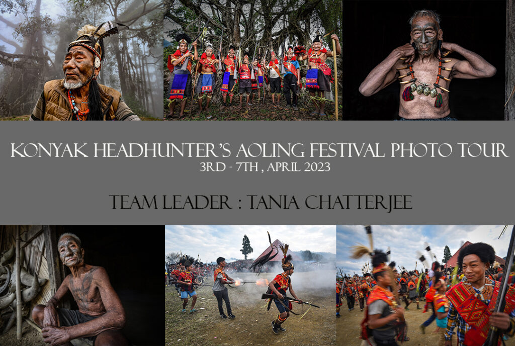 KONYAK HEADHUNTER’S AOLING FESTIVAL PHOTOGRAPHY TOUR, NAGALAND , APRIL 2023 ( BOOKING GOING ON )